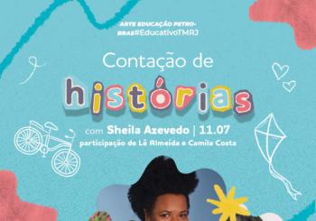 Contação de Histórias com Sheila Azevedo e participação de Lê Almeida e Camila Costa Rio de Janeiro