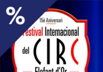 15è Aniversari - Festival Internacional del Circ Elefant d'Or LA DEVESA (GIRONA)
