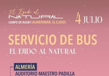 BUS EL EJIDO AL NATURAL - SÁBADO 4 DE JULIO (IDA Y VUELTA) Almería