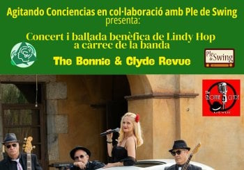 Concierto y baile benéfico de Lindy Hop The Bonnie & Clyde Revue con Agitando Conciencias y Ple de Swing Barcelona
