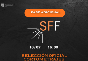 PASE ADICIONAL - C.C. Virgdel Carm- 10/07 H16:00 Selección Oficial cortos Sol Film Festival Alicante/Alacant