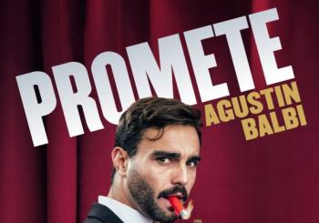 Promete: el monólogo de Agustín Balbi Sevilla