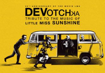 DeVotchKa: 20th anniversary of the movie LITTLE MISS SUNSHINE Mexico City