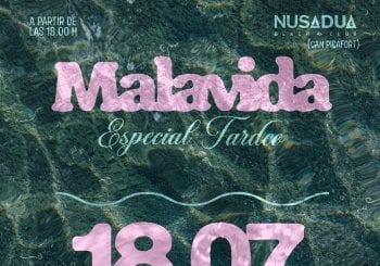 MALAVIDA 18/07 NUSADUA Balears, Illes