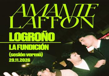 AMANTE LAFFON - SALA FUNDICIÓN - LOGROÑO