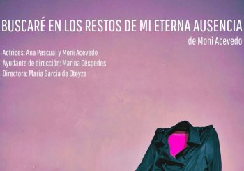 Buscaré en los restos de mi eterna ausencia Madrid