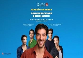 Conversaciones con mi mente - Joaquin Caserza en Madrid (Teatro Alcázar)