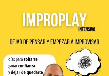 INTENSIVO IMPROPLAY - DEJAR DE PENSAR Y EMPEZAR A IMPROVISAR - Lunes 19-22h. - Escuela de impro de Barcelona