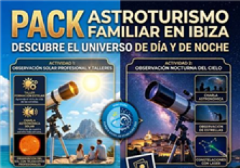 Pack Astroturismo Familiar Ibiza SANT RAFEL - ILLES BALEARS
