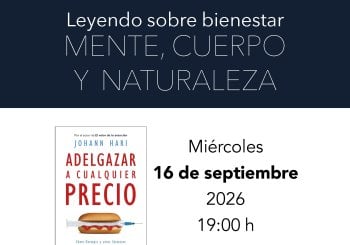 Mente, cuerpo y naturaleza. Leyendo sobre bienestar. 'Adelgazar a cualquier precio', de Johann Hari (Península) en Madrid