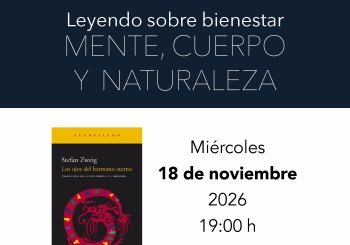 Mente, cuerpo y naturaleza. Leyendo sobre bienestar. 'Los ojos del hermano eterno', de Stefan Zweig (Acantilado) en Madrid