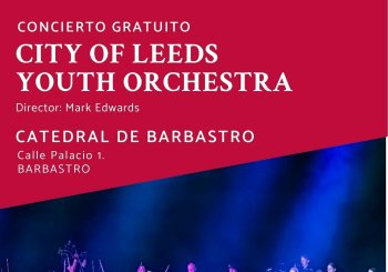 Concierto Gratuito CITY OF LEEDS YOUTH ORCHESTRA Barbastro Huesca
