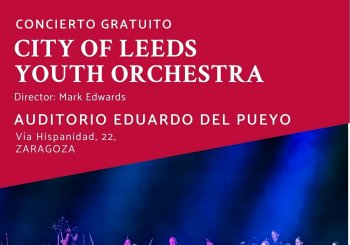 Concierto Gratuito CITY OF LEEDS YOUTH ORCHESTRA Zaragoza