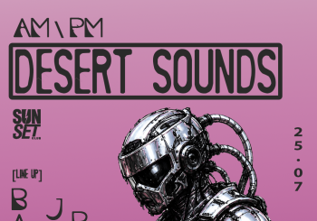 DESERT SOUNDS @ AM  PM Balears, Illes
