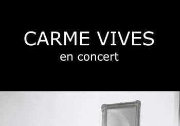 Concert: Carme Vives - Sala La Fornal Balears, Illes