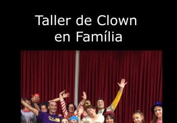 V FESTIVAL DE TEATRE FAMILIAR DE MANACOR: Taller de Clown Família - Sala La Fornal Balears, Illes