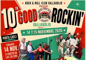 10th GOOD ROCKIN VALLADOLID 2026
