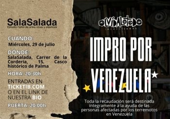 IMPRO POR VENEZUELA. SHOW SOLIDARIO EN SalaSalada, DE LA COMPAÑIA OLVÍDALOTODO Balears, Illes
