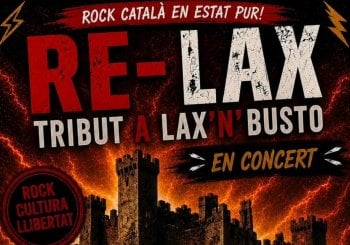 RE-LAX (TRIBUT A LAX'N'BUSTO) EN DIRECTE AL CASTELL ROCK DE CANYELLES Barcelona