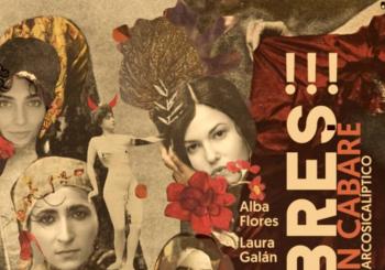 CICLO PRINCIPAL Outono 2026 – LIBRES!!! UN CABARET ANARCOSICALÍPTICO de Esther F. Carrodeguas en A Coruña