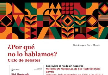 ¿Por qué no lo hablamos? Sobrevivir al fin de un nosotros. Con Carla Mascia en Madrid
