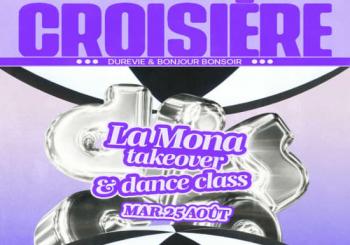 DISCO DISCO CROISIÈRE : La Mona + Dance Class (takeover) Paris