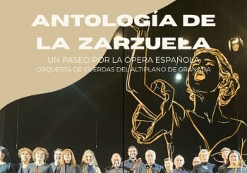 CONCIERTO: ANTOLOGÍA DE LA ZARZUELA, UN PASEO POR LA ÓPERA ESPAÑOLA Granada