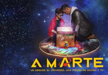 A Marte. Un abrazo, el universo, una figura de acción y tú en México