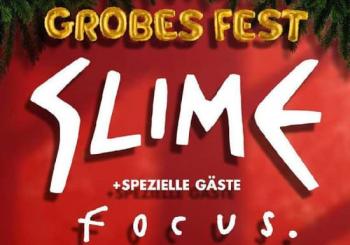SLIME w/ FOCUS. + RANTANPLAN + KNOCHENFABRIK Berlin