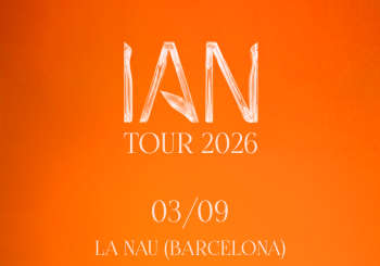 IAN TOUR - LA NAU () en Barcelona