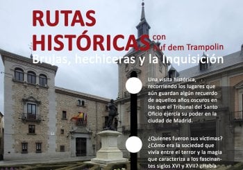 Ruta histórica 'Brujas hechiceras y la Inquisición'. Con Auf dem Trampolin en Madrid