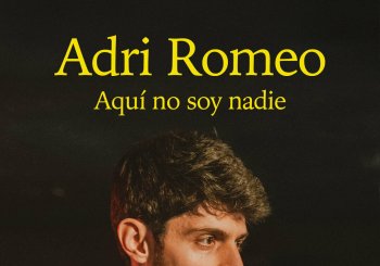 ADRI ROMEO - AQUÍ NO SOY NADIE (SANTANDER) Cantabria