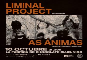 LIMINAL PROJECT + AS ANIMAS - VIGO
