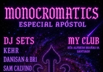 Monocromatics Especial Apóstol A Coruña