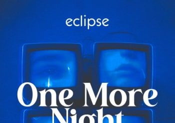 ECLIPSE | ONE MORE NIGHT - VIERNES 24 JULIO Valencia