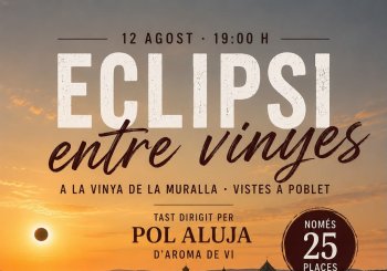 ECLIPSI ENTRE VINYES RENDÉ MASDEU Tarragona