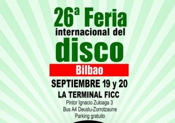 FERIA INTERNACIONAL DEL DISCO DE BILBAO SEPTIEMBRE 2026 en Bizkaia