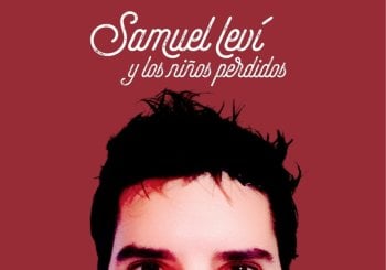 30 años de canciones - Samuel Levi y los niños perdidos Pontevedra
