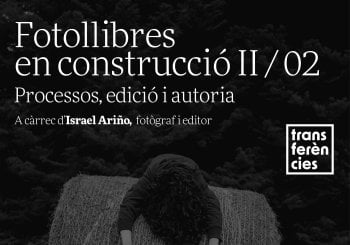 FOTOLLIBRES EN CONSTRUCCIÓ II/02 - Processos, edició i autoria, amb Israel Ariño Balears, Illes