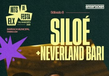 Siloé + Neverland Bari en Nits de Festa Elx Alicante