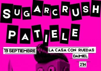 Concierto Sugarcrush + Patiele en La Casa con Ruedas (Daimiel) Ciudad Real