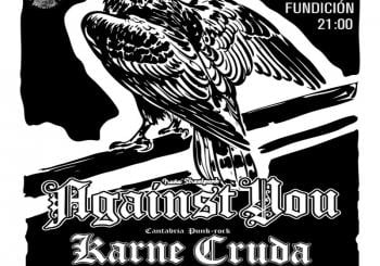AGAINST YOU + KARNE CRUDA - SALA FUNDICIÓN - LOGRO