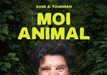 Moi Animal · Xosé A. Touriñán Vigo