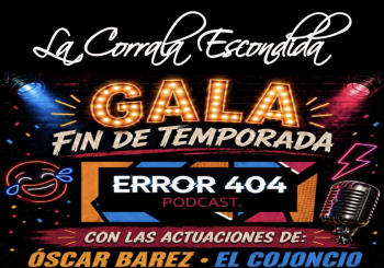 GALA FIN DE 1RA TEMPORADA ERROR PODCAST 404 Madrid