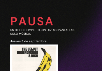 PAUSA: The Velvet Underground & Nico (1967) en Madrid