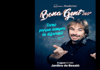 Quim Masferrer - Bona Gent 360º Besalú