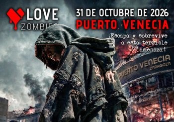 LOVE ZOMBIES - PUERTO VENECIA Zaragoza