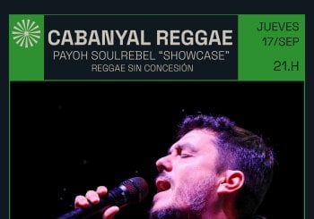 Cabanyal Reggae: Payoh SoulRebel “Showcase” Reggae sin Concesión Valencia/València