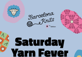 Saturday Yarn Fever 2026 a Barcelona