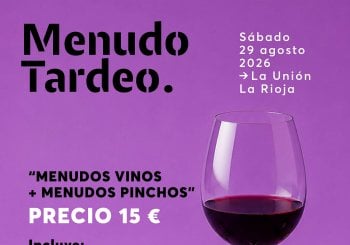MENUDO TARDEO · Menudos vinos + Menudos pinchos LA UNIÓN Rioja, La